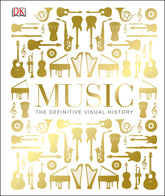 Music: The Definitive Visual History